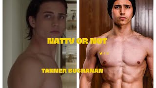 NATTY OR NOT TANNER BUCHANAN [upl. by Atsuj428]