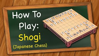 How to play Shogi Japanese Chess [upl. by Naawaj]