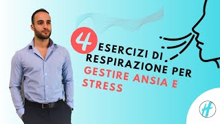 4 ESERCIZI DI RESPIRAZIONE PER GESTIRE ANSIA E STRESS [upl. by Donegan]