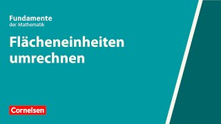 Flächeneinheiten umrechnen  Fundamente der Mathematik  Erklärvideo [upl. by Nodrog]