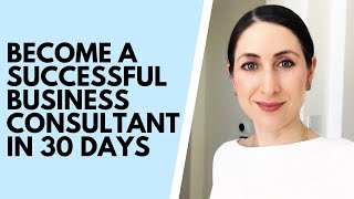 Start a Consulting Business 10 Insights to Help You Be Successful [upl. by Jeremias]