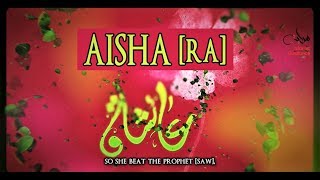 Aisha Bint Abi Bakr RA [upl. by Jacky988]