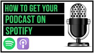 How To Get Your Podcast On Spotify  Full Tutorial [upl. by Noryak]