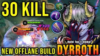 30 Kills New OP Build for Dyrroth PLEASE TRY  Build Top 1 Global Dyrroth  MLBB [upl. by Auqinot709]