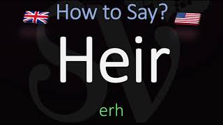 How to Pronounce Heir CORRECTLY Meaning amp Pronunciation [upl. by Caplan363]