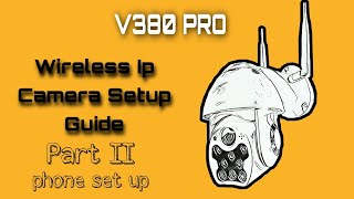 Wireless Camera Set up V380 Pro Part 2 [upl. by Nagap]