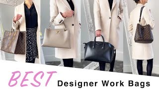 The 11 BEST Designer Work Bags ft Louis Vuitton Givenchy YSL and Chanel [upl. by Kowalski]