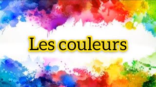 LEÇON 4 APPRENDRE LE NOM DES COULEURS EN FRANÇAIS [upl. by Etnuahs924]