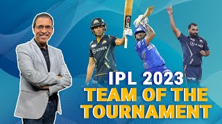 IPL2023 Harsha Bhogle picks his Team of the Tournament [upl. by Otrebor]