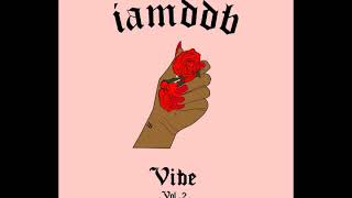 IAMDDB  VIBE Vol2 Full Album [upl. by Pilar]