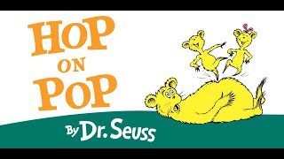 HOP ON POP by Dr Seuss Read Aloud [upl. by Corty332]