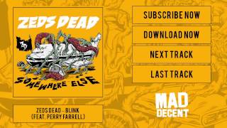 Zeds Dead  Blink feat Perry Farrell Official Full Stream [upl. by Nuriel]