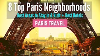 Where to Stay in Paris  8 Best Neighborhoods and Best Areas to Stay in Paris [upl. by Eenwahs835]