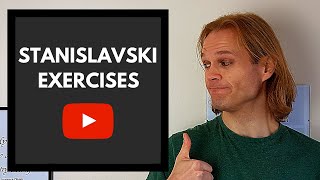 STANISLAVSKI Exercises  A Top 5 Tip Breakdown [upl. by Ewer]