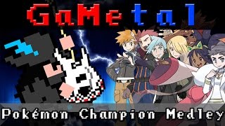 Pokemon Champion Medley  GaMetal 10k Subscriber Special [upl. by Algernon]