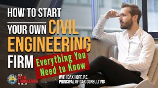 How to Start a Civil Engineering Consulting Firm  Everything You Need to Know [upl. by Ameerahs]