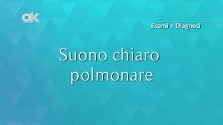 Suono chiaro polmonare [upl. by Phi]