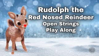 Rudolph the Red Nosed Reindeer Open String Play Along [upl. by Timotheus]