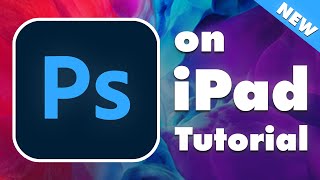 Photoshop on iPad Tutorial for Beginners  2021 [upl. by Ventura]