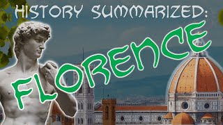 History Summarized Florence [upl. by Atiuqcir]