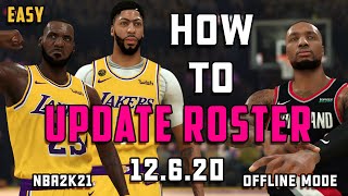 HOW TO UPDATE ROSTER NBA2k21 OFFLINE MODE [upl. by Lynus]