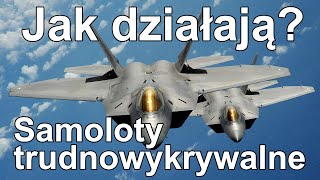 Jak działają samoloty trudnowykrywalne [upl. by Wanfried965]