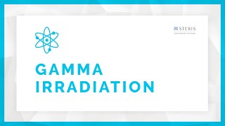 Gamma Irradiation Sterilization Overview  STERIS AST [upl. by Ackerley]