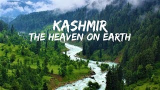 Beauty of KASHMIR  The Heaven on Earth [upl. by Zetnas]