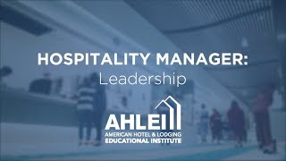 Hospitality Manager Leadership from AHLEI [upl. by Leuneb]