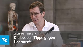 Die besten Tipps gegen Haarausfall  Dr Johannes Wimmer [upl. by Sivi]