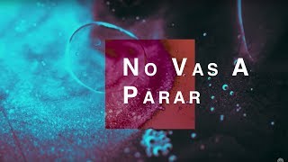 No Vas A Parar Unstoppable God  Spanish  Video Oficial Con Letras  Elevation Worship [upl. by Senga]