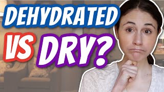 DEHYDRATED VS DRY SKIN  Dr Dray [upl. by Hael]