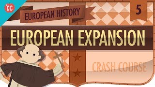 Expansion and Consequences Crash Course European History 5 [upl. by Notseh]