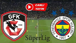 FENERBAHÇE GAZİANTEP MAÇI CANLI İZLE [upl. by Afrika130]