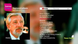 B024 Raymond Lefevre Best Collection 01 [upl. by Nylarej539]