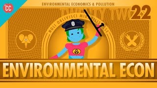 Environmental Econ Crash Course Economics 22 [upl. by Gleeson]