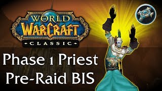 Phase 1 HolyDisc Priest PreRaid BIS Guide  Classic WoW [upl. by Noremak]