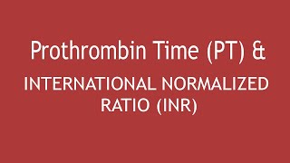 Prothrombin TimePT and INTERNATIONAL NORMALIZED RATIO INR  Dr Shikha Parmar [upl. by Seadon]