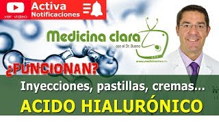 ÁCIDO HIALURÓNICO en PASTILLAS CREMAS INYECCIONES ¿Funcionan  Medicina Clara [upl. by Fiorenze]