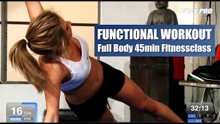 Functional Workout 45min Full Body Fitnessclass [upl. by Ginelle]