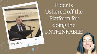 Elder gets ushered from the platform for doing the unthinkable jehovahswitness exjw apostate [upl. by Wood]