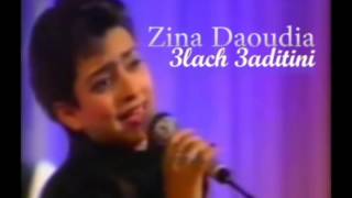 Zina Daoudia  3lach 3aditini  زينة الداودية  علاش عاديتيني [upl. by Mixam578]