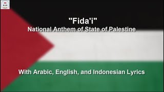 Fidai  National Anthem of State of Palestine  With Lyrics [upl. by Cowley35]