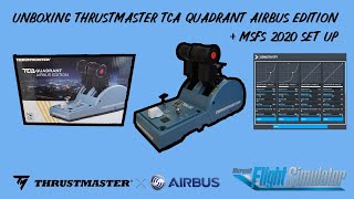 Unboxing Series Thrustmaster Airbus TCA Quadrant amp Setup on MSFS2020 [upl. by Zurciram870]