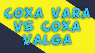 Coxa Vara VS Coxa Valga [upl. by Awahsoj456]