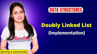 210 Implementation of Doubly Linked List  Data Structures [upl. by Mastic]