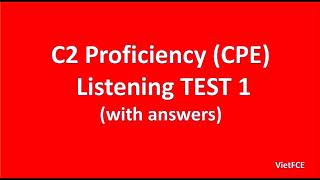 C2 Proficiency CPE Listening Test 1 with answers [upl. by Salter]