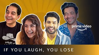 If you laugh you lose ft Shehnaaz Gill Sidharth Shukla Sunil Grover amp Gaurav Gera [upl. by Nicola]