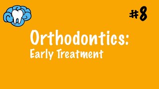 Orthodontics  Early Treatment  INBDE ADAT [upl. by Hachmann63]