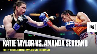 FIGHT HIGHLIGHTS  Katie Taylor vs Amanda Serrano [upl. by Marylou]